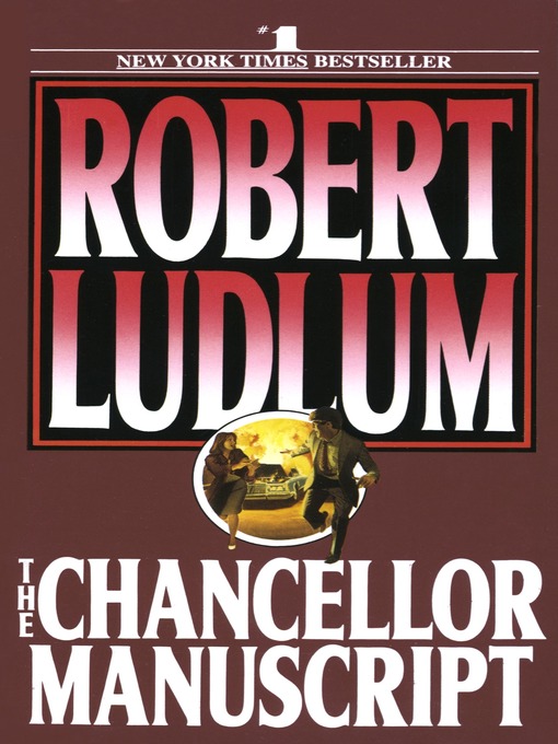 Title details for The Chancellor Manuscript by Robert Ludlum - Wait list